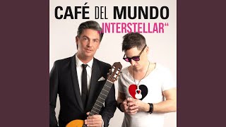Cornfield Chase (From "Interstellar") - Café del Mundo