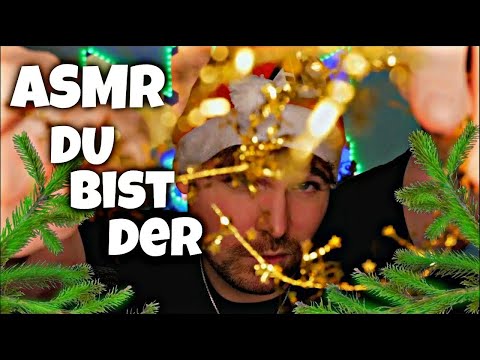 ASMR 🎄 Du Bist Der Weihnachtsbaum  | Deutsch