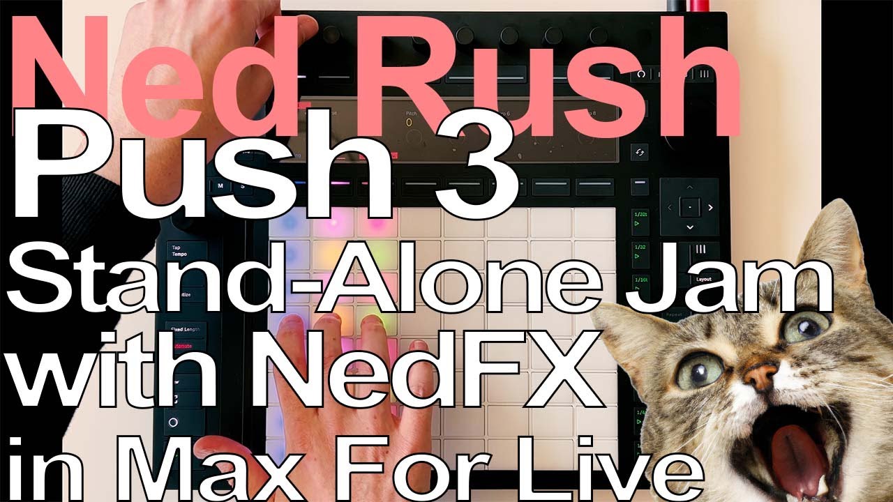 Ableton Push 3 Standalone Jam = Ned Rush - YouTube