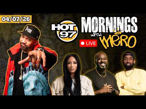 Mornings With Mero | HOT 97 Livestream 4-7-26