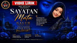 Download lagu SAYATAN MATA – GALUH (AMINI KDI) | VIDEO LIRIK | NNC