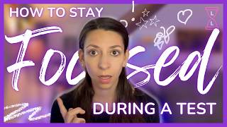 How to not lose focus during exams