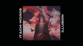 Itachis Words - Illusion