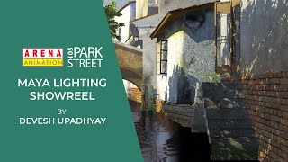 Maya Lighting Showreel by Devesh Upadhyay | Arena Animation - Park Street