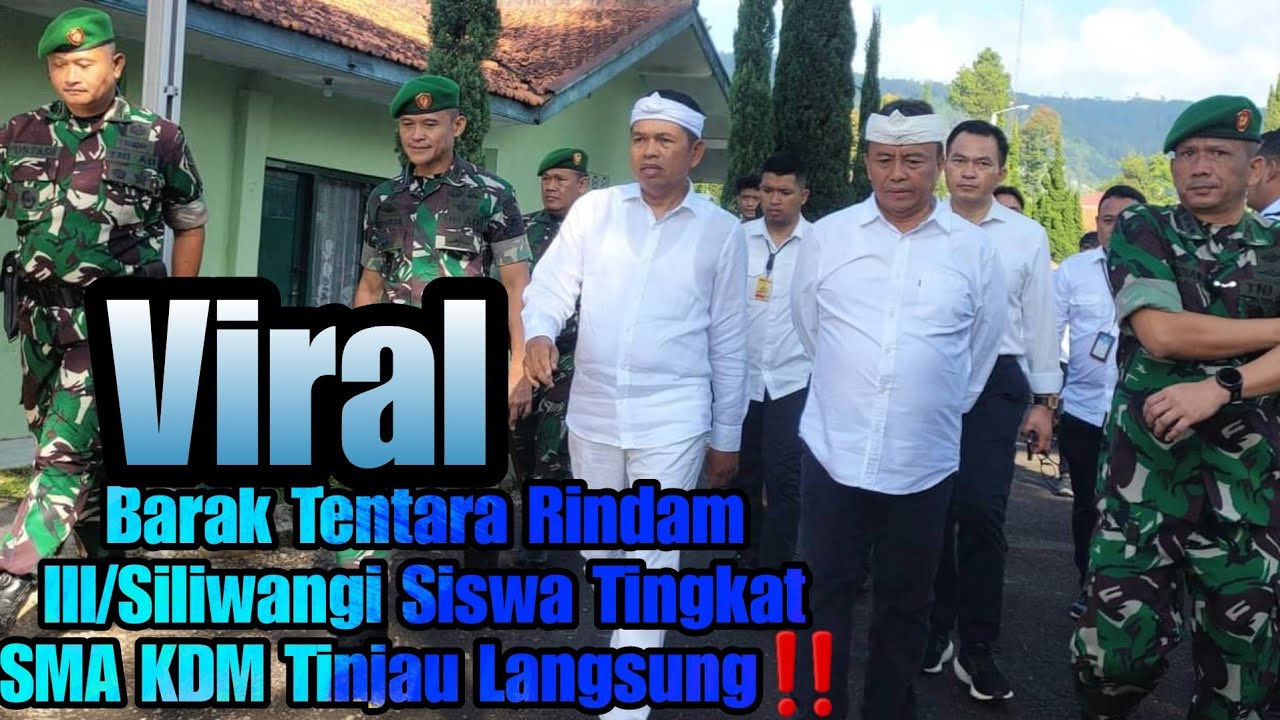 VIRAL‼️ Barak Tentara Rindam III/Siliwangi Siswa Tingkat SMA KDM Tinjau ...