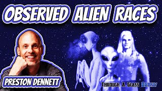 Observed Extraterrestrial Races with Preston Dennett (Episode 95)