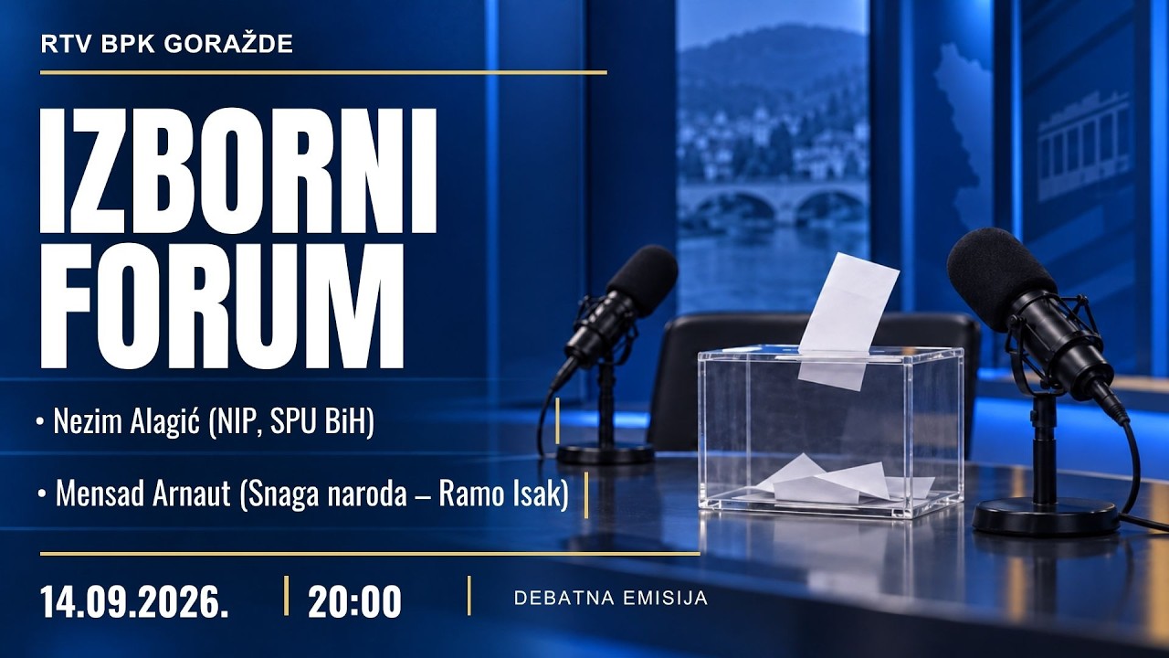 IZBORNI FORUM | Nezim Alagić (NIP, SPU BiH),  Mensad Arnaut (Snaga naroda – Ramo Isak)  14.09.2026.