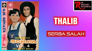 THALIB - SERBA SALAH | O.M. SONATA VOL. 4