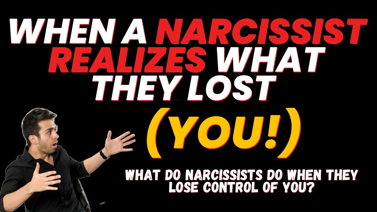 When a Narcissist Realizes What They Lost (You!) #narcissistic - YouTube