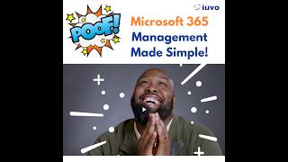 Simplify Microsoft 365 Management and Enhance Security