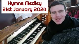 Hymns Medley - 21st January 2024