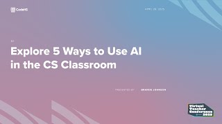 2025 VirtualCon - Explore 5 Ways to Use AI in the CS Classroom Net Worth