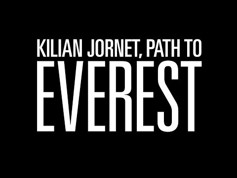 Kilian Jornet, Path to Everest - Trailer