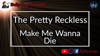 Video thumbnail of "The Pretty Reckless - Make Me Wanna Die (Karaoke)"