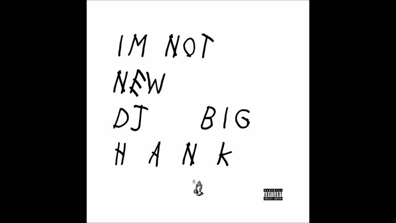 DJ Big Hank - I'm Not New (2015) - YouTube