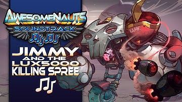 Awesomenauts Soundtrack - Jimmy and the LUX5000 Killing Spree