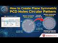 SolidWorks | How to Create Plane Symmetric PCD Holes Circular Pattern?