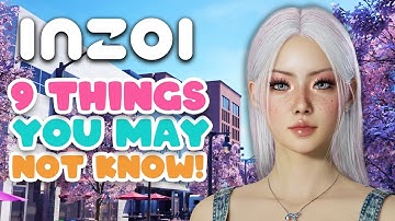 9 InZOI Tips You Probably Didn