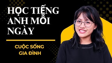 30 Câu Nói Về Cuộc Sống Gia Đình Bằng Tiếng Anh | Luyện Nói + Phát Âm Chuẩn | Học Tiếng Anh Mỗi Ngày