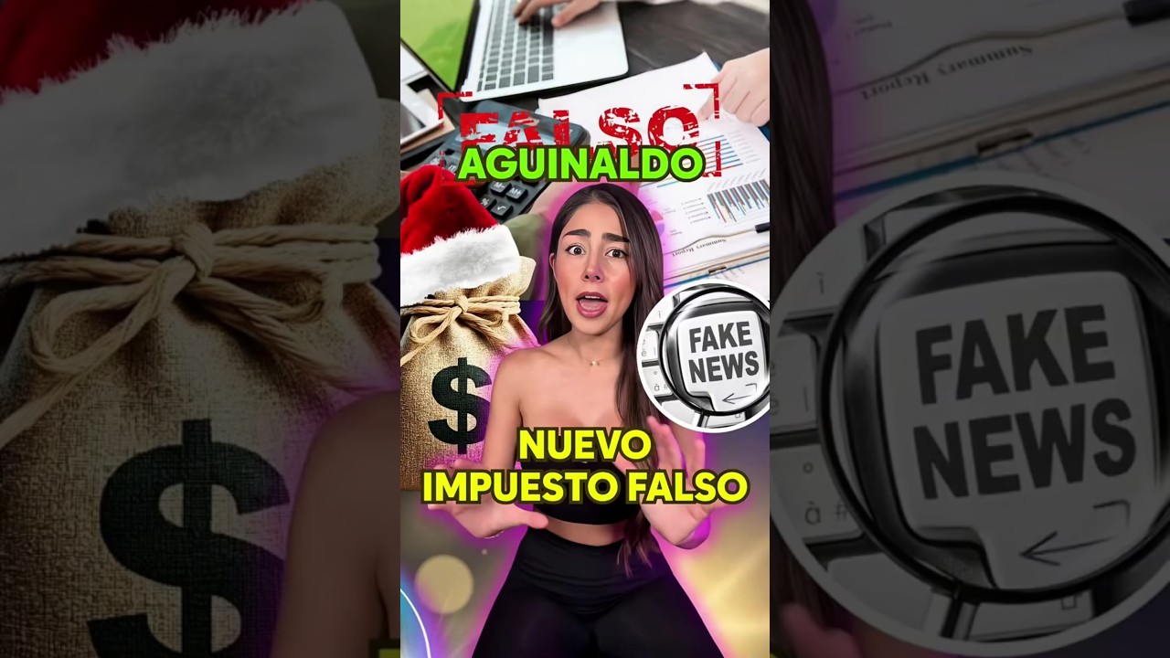 🇲🇽 El Impuesto al Aguinaldo es Falso!! 😱😱 