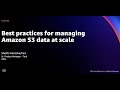 AWS re:Invent 2021 - Best practices for managing Amazon S3 data at scale [REPEAT]