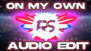 On My Own - Darci (Audio Edit)