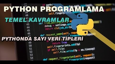 Sıfırdan İleriye Python Programlama(2020)-Pythonda Sayılar ve Veri Tipleri