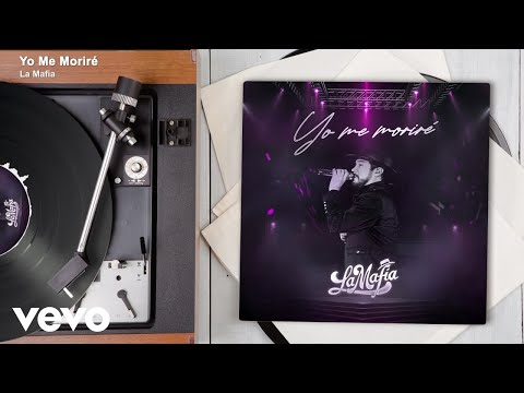 La Mafia - Yo Me Moriré (Audio/En Vivo)