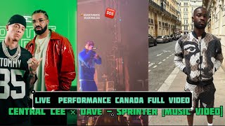Central Cee X Dave SPRINTER live concert Canada 2023 || Central Cee × Dave - Sprinter [Music Video]