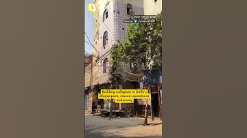 Building Collapses in Delhi