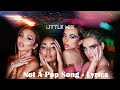 Little Mix - Not A Pop Song | Lyrics