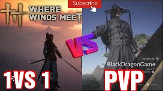 Where Winds Meet 1 vs 1 Arena Nameless Sword  [ RUNNING CAN'T SAVE YOU]!!!