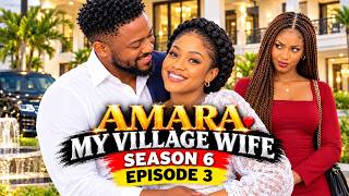 AMARA MY VILLAGE WIFE 🤣 SEASON 6 | EPISODE 3 ❤️ #viral