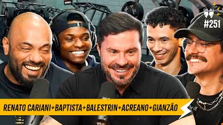 RENATO CARIANI + BAPTISTA + BALESTRIN + ACREANO + GIANZÃO - Flow 251