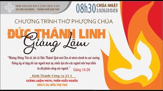 HTTL CÁI RĂNG - Chương Trình Thờ Phượng Chúa - 15/06/2025