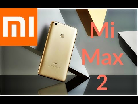 Xiaomi Mi Max 2 Review - The Best Big Budget Smartphone of 2017?