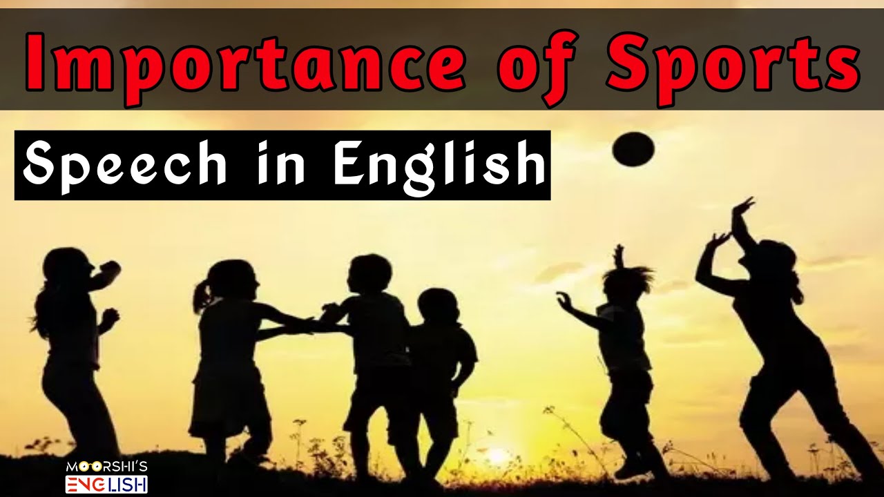 speech on importance of sports in our daily life