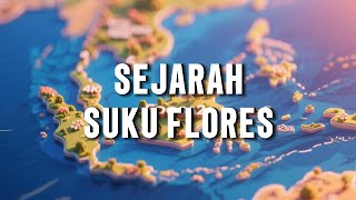 HISTORY OF THE FLORES PEOPLE