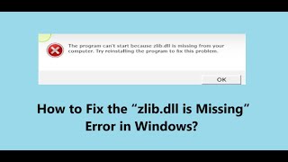 The Code Execution Cannot Proceed Because Zlib.dll Was Not Found