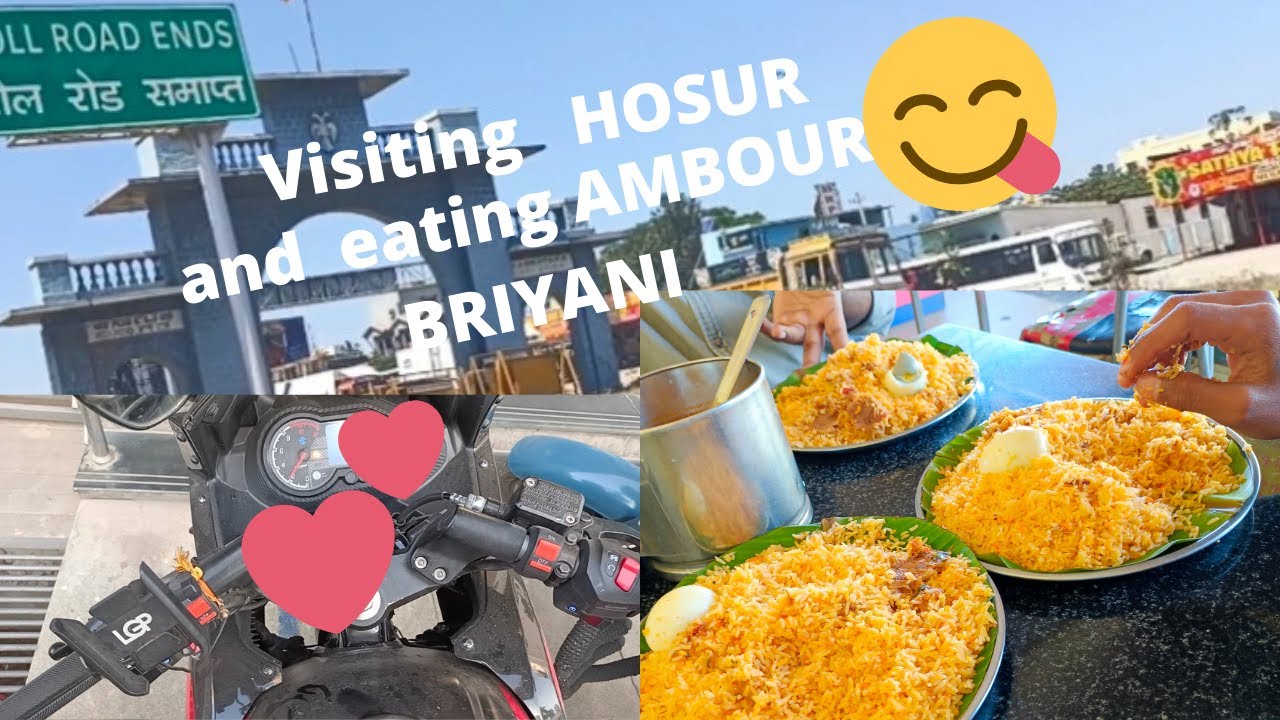 Visiting to HOSUR and eating AMBUR BRIYANI 🤤 yummyin Kannada YouTube