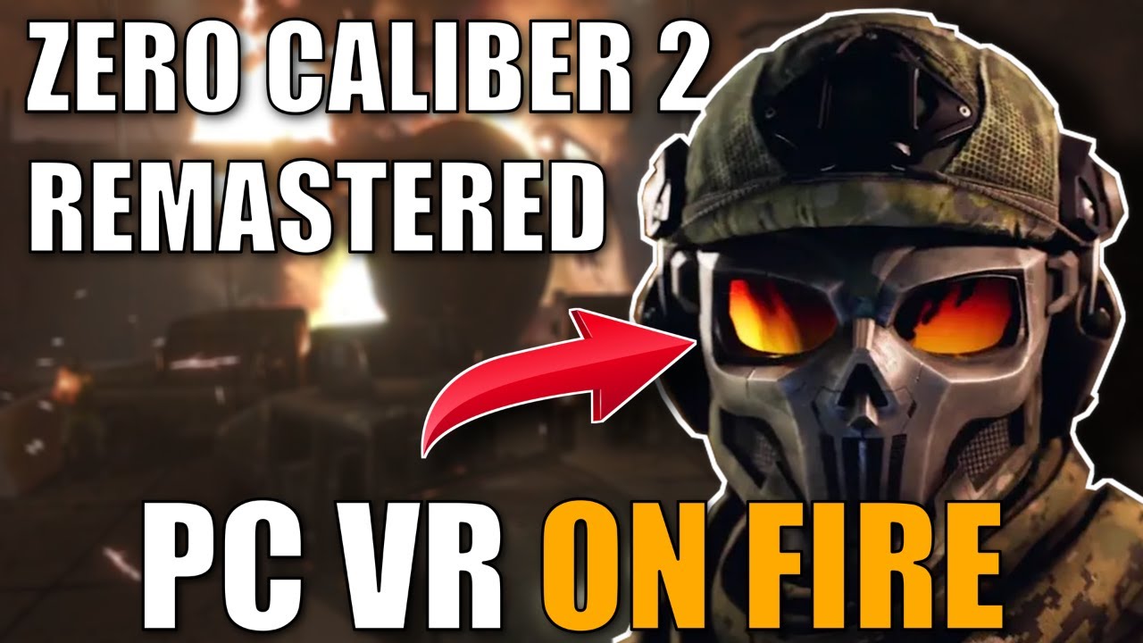 Zero Caliber 2 REMASTERED - The ULTIMATE Call of Duty VR Game? - YouTube