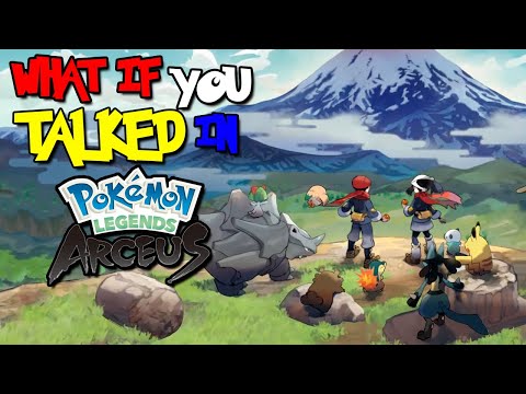 Video What if You (Rei) Talked in Pokemon Legends: Arceus?... - youtube