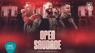 Смотреть клип Maurício E Eduardo, Dan Lellis - Open Saudade (No 12) - Clipe Oficial