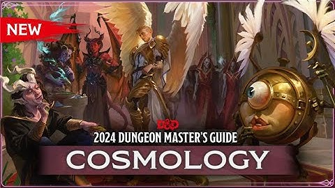 D&D Cosmology | 2024 Dungeon Master