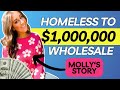 From homeless to 1m wholesale company molly trumplers story