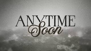 Jason Aldean - Anytime Soon (Official Lyric Video)
