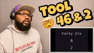 TOOL - FORTY SIX & 2 | REACTION