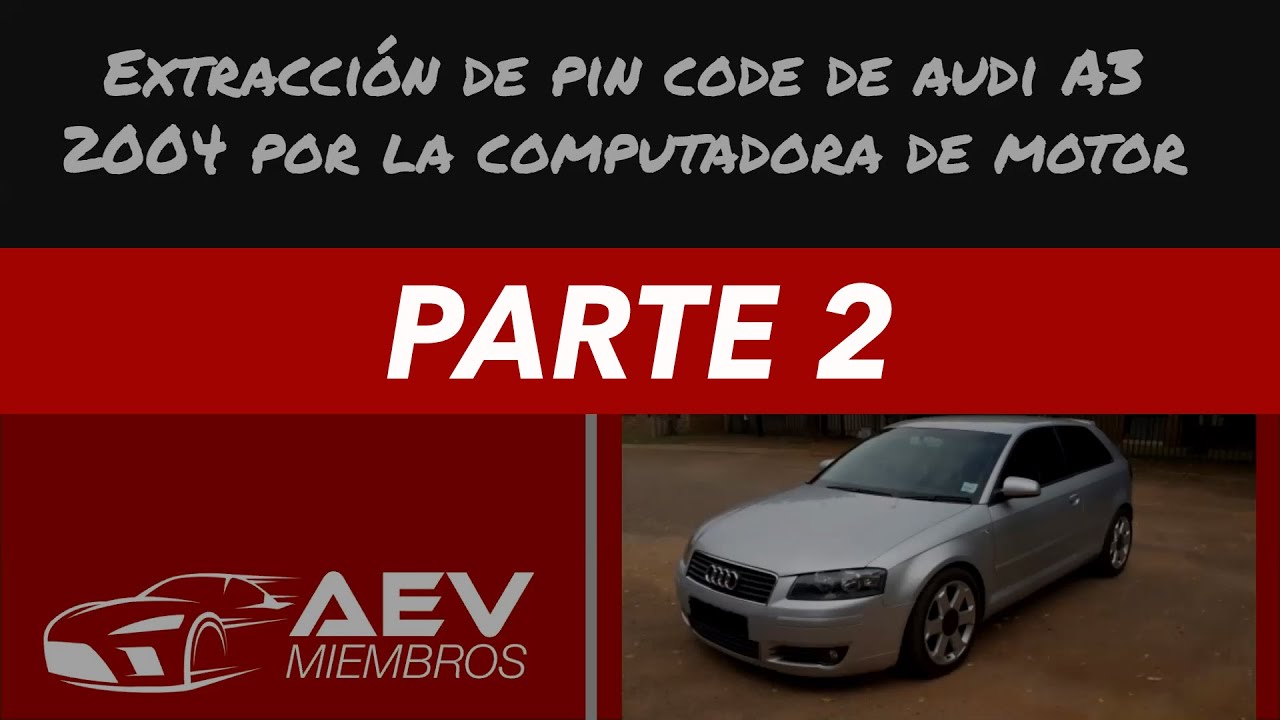 Extracción PIN Code Audi A4 2004 por ECU Motor (PARTE 2) - YouTube