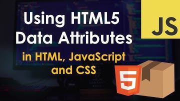 Using HTML5 Data Attributes in JavaScript and CSS Tutorial