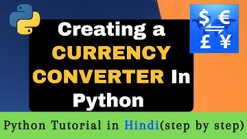 How to Create Currency Converter In Python? | Python Tutorial